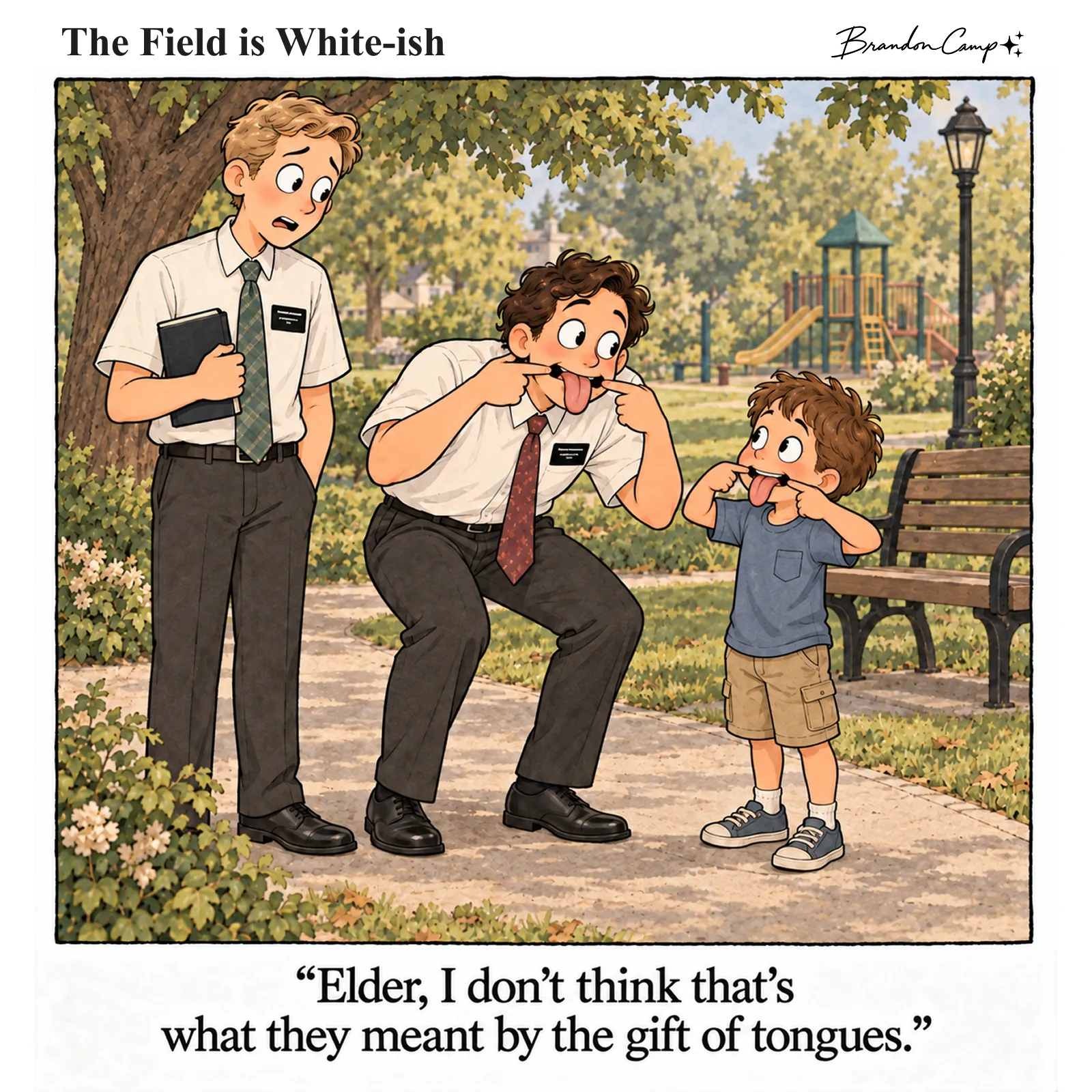 Comic: In a park, one elder crouches and sticks his tongue out at a small boy who happily does the same, while his companion looks on in dismay. Caption: “Elder, I don’t think that’s what they meant by the gift of tongues.”
